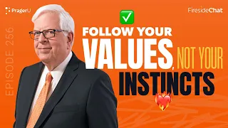 Fireside Chat Ep. 256 — Follow Your Values, Not Your Instincts | Fireside Chat
