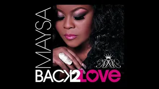 Maysa ft Phil Perry - Last Chance For Love