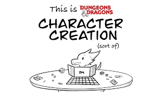 This is D&D Character Creation (sort of)