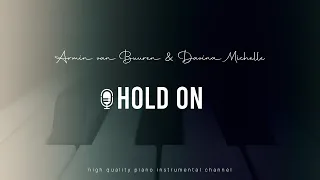 Armin van Buuren & Davina Michelle - Hold On (Acoustic Piano Karaoke)