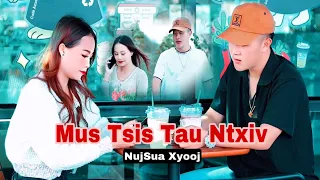 NujSua Xiong - Mus Tsis Tau Ntxiv (Official Music Video)