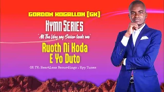 Gordon Kogalloh GK - Ruoth Ni Koda E Yo Duto (Official Lyric Video)