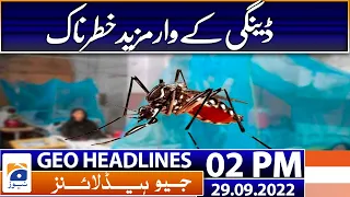 Geo News Headlines Today 2 PM | Dengue Cases more dangerous | 29th September 2022