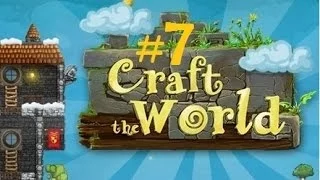 LP.Craft The World - #7 [Раскопки железа и угля]