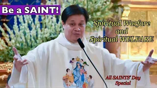 HUWAG KANG MANGAMBA Season Ender: BE A SAINT! Spiritual Warfare and Welfare (November 1 Special)