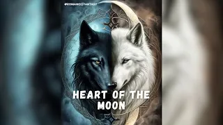 Heart of the Moon | Epic Audiobook Warewolf Romance