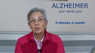 ALZHEIMER 3 choses à savoir