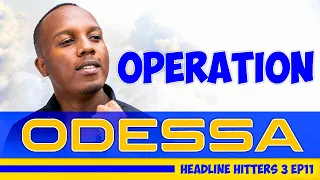 Operation Odessa - Headline Hitters Season 3 Finale