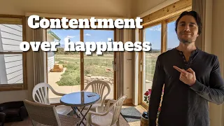 Contentment Is Better Than Happiness