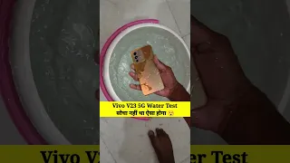 Vivo V23 5G Water Test 🔥 | सोचा नहीं था ऐसा होगा 😯 | #shorts