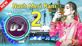 Nach Meri Rani 2 // New Nagpuri Dj Song 2022 // New Sadri Dj Song // Dj Halmath Babu