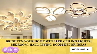 Brighten Your Home with LED Ceiling Lights Bedroom, Hall, Living Room Decor Ideas