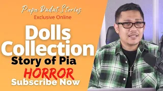 PIA | PAPA DUDUT STORIES HORROR