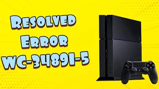 How To Fix PS4 Error WC-34891-5 | How to fix invalid Credit Card Working 2020