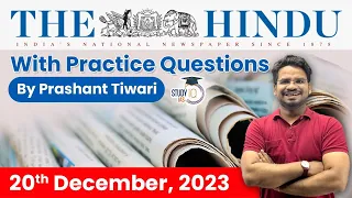 The Hindu Analysis by Prashant Tiwari | 20 December | Current Affairs Today | StudyIQ