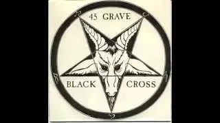 45 Grave - Black Cross [7"]