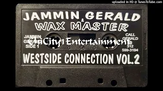 Jammin Gerald & Waxmaster - Westside Connection Vol.2 (1998 Chicago,Illinois)(Side A) (Ghetto House)