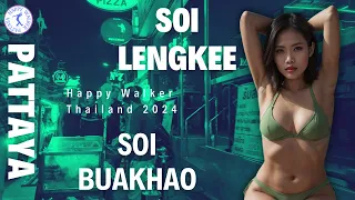 [4K] Soi Buakhao and Lengkee.  Fun and party in Pattaya. #pattaya #soibuakhao #soilengkee