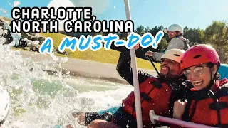 A MUST DO IN CHARLOTTE NC! | Things to do + Whitewater Rafting