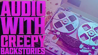 6 AUDIO Clips With Disturbing Backstories