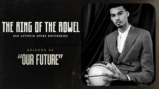 Episode 50 - "Our Future" | The Ring of the Rowel San Antonio Spurs Docuseries