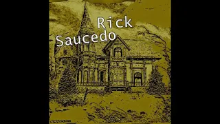 Rick Saucedo - Heaven Was Blue - 1971 - (Full Album)