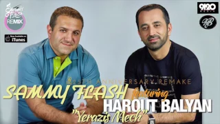 Harout Balyan feat. Sammy Flash - "Yerazis Mech"