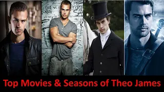 Top Movies & Seasons of Theo James