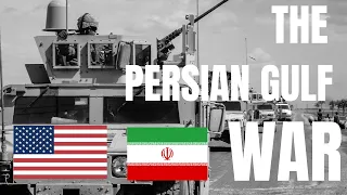 The Persian Gulf War (Operation Desert Storm) (1990 - 1991)