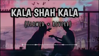 KALA SHAH KALA-Raanjhan Aaya (Lyrics) | (Slowed + Reverb)mashup | Lofi Lab