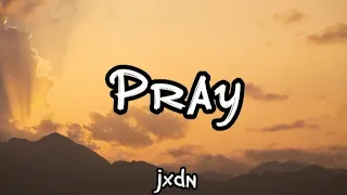 Jxdn - Pray lyrics video