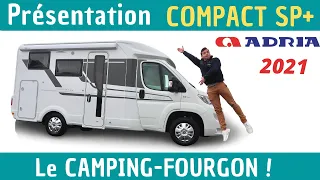 Le CAMPING-FOURGON - Présentation ADRIA COMPACT SP+ "Modèle 2021" *Instant Camping-Car*