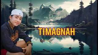 TIMAGNAH //IKAW IN BABAE//original compose Fren atiulla