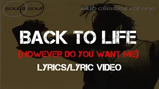 Soul II Soul - Back To Life (However Do You Want Me) (Lyrics)