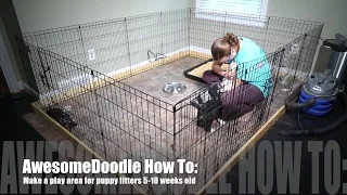 How to make a Play Pen Area for a litter of puppies DIY