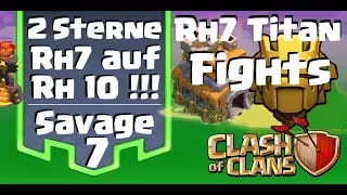 [312] 2 Sterne Rh7 auf Rh10 mit Infernos ! Rh7 in Titan Fights aus Savage 7 ! Clash of Clans COC