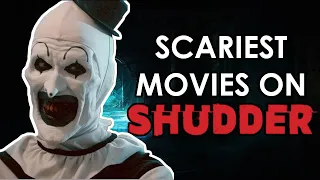 Scariest Films To Watch On The Shudder App!