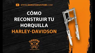 Cómo reconstruir tu Horquilla Harley-Davidson - Dakota Kustom