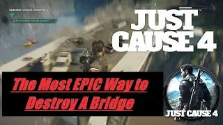 Epic & Suspenseful Bridge Collapse - JUST CAUSE 4
