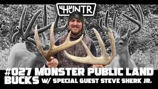 Steve Sherk Jr. of Sherk's Guide Service - Monster Public Land Bucks | HUNTR Podcast #27