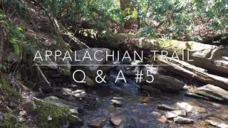 Appalachian Trail Hiking Q & A #5