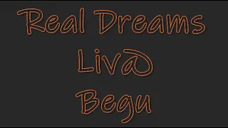 Real Dreams feat.  Liveta - Begu