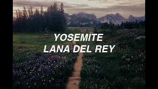 Yosemite - Lana Del Rey (lyrics)
