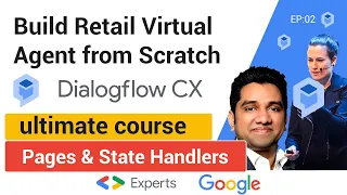 Dialogflow CX - Pages and State Handlers - Build a retail virtual agent from scratch