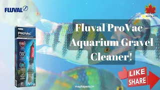 Fluval ProVac- Aquarium Gravel Cleaner