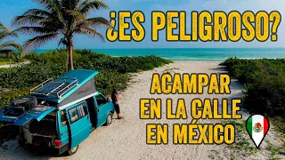 DORMIR en FURGONETA CAMPER en México 🇲🇽  ¿ES PELIGROSO ACAMPAR en la calle? 🚐 Furgo en ruta T3-E14