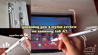 goojodoq stylus gen 3 review on samsung tab A7 android tablet (honest review)