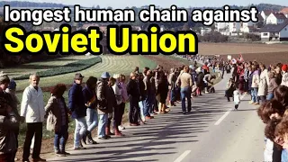 Longest human chain against Soviet Union