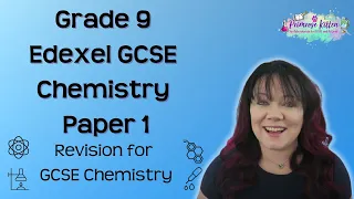 Grade 9 | Edexcel GCSE Chemistry Paper 1 | whole paper revision