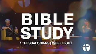 "1 Thessalonians" Week 8 | May 22, 2024